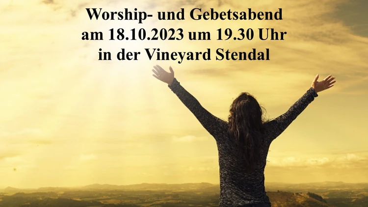 Worship- und Anbetungsabend 18.10.2023